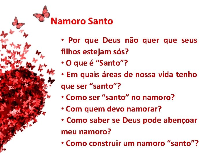 Namoro Santo • Por que Deus não quer que seus filhos estejam sós? •