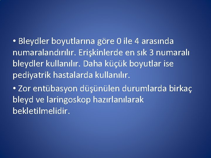 • Bleydler boyutlarına göre 0 ile 4 arasında numaralandırılır. Erişkinlerde en sık 3 • Bleydler boyutlarına göre 0 ile 4 arasında numaralandırılır. Erişkinlerde en sık 3