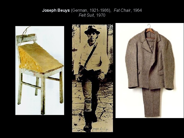 Joseph Beuys (German, 1921 -1986), Fat Chair, 1964 Felt Suit, 1970 