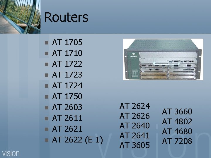 Routers n n n n n AT AT AT 1705 1710 1722 1723 1724