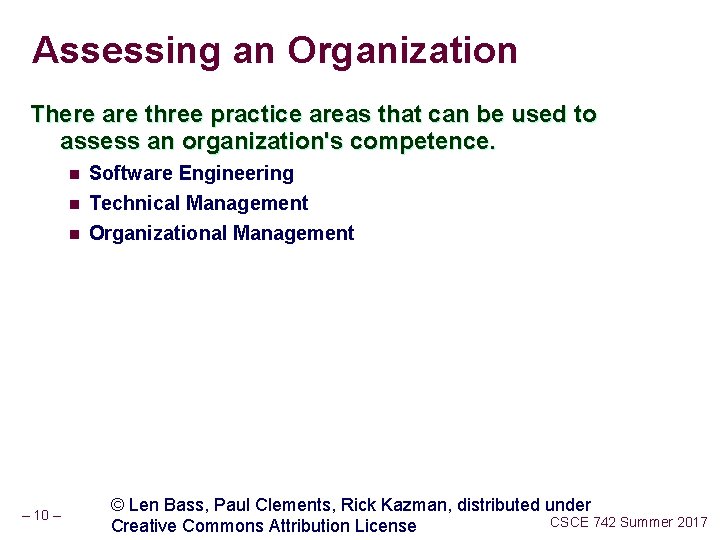 Assessing an Organization There are three practice areas that can be used to assess