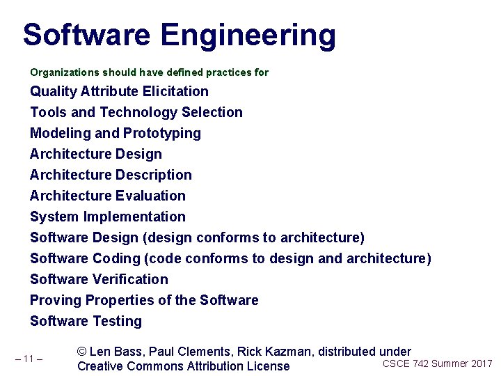 Software Engineering Organizations should have defined practices for Quality Attribute Elicitation Tools and Technology