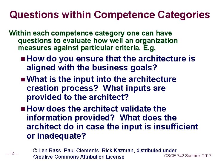 Questions within Competence Categories Within each competence category one can have questions to evaluate