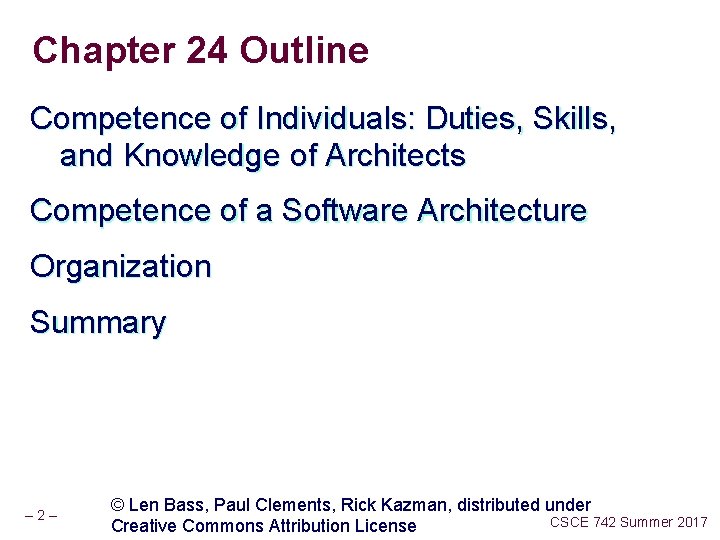 Chapter 24 Outline Competence of Individuals: Duties, Skills, and Knowledge of Architects Competence of