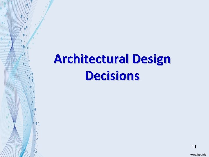 Architectural Design Decisions 11 