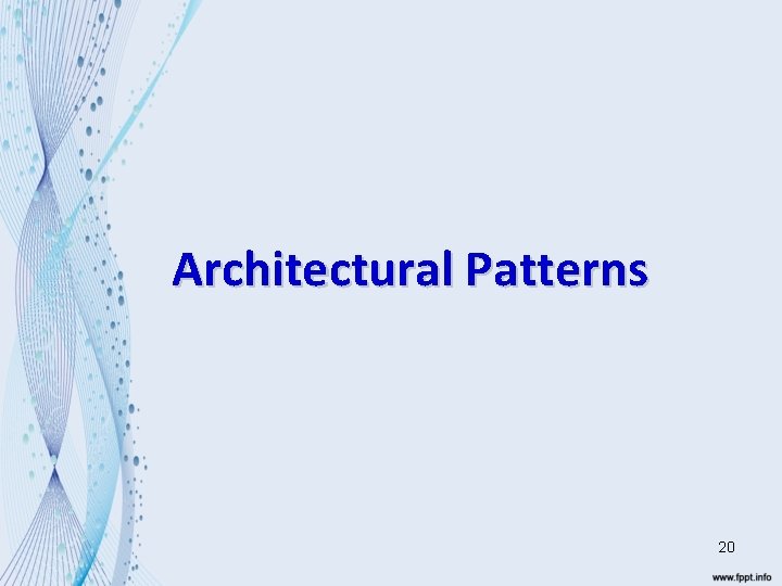 Architectural Patterns 20 