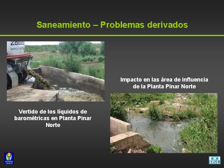 Saneamiento – Problemas derivados Impacto en las área de influencia de la Planta Pinar
