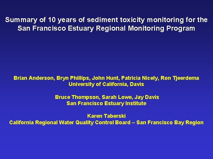 Summary of 10 years of sediment toxicity monitoring for the San Francisco Estuary Regional