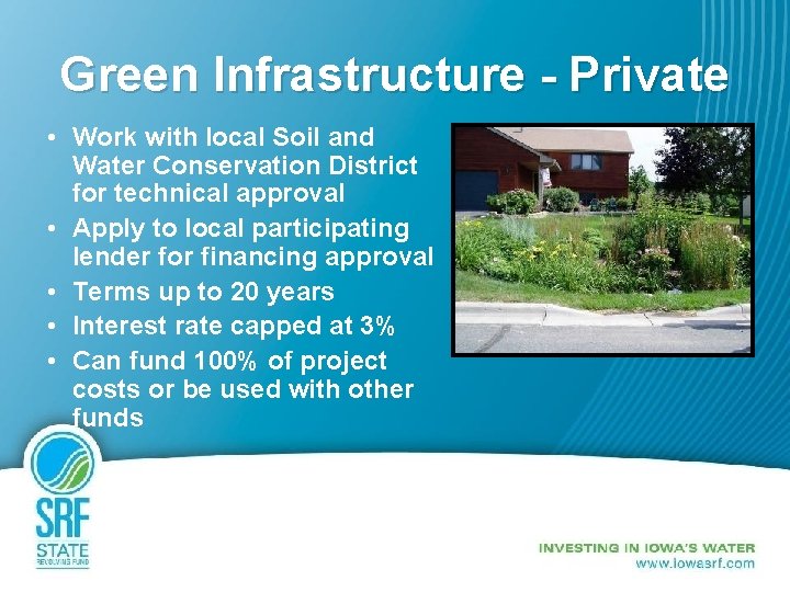 Green Infrastructure - Private • Work with local Soil and Water Conservation District for