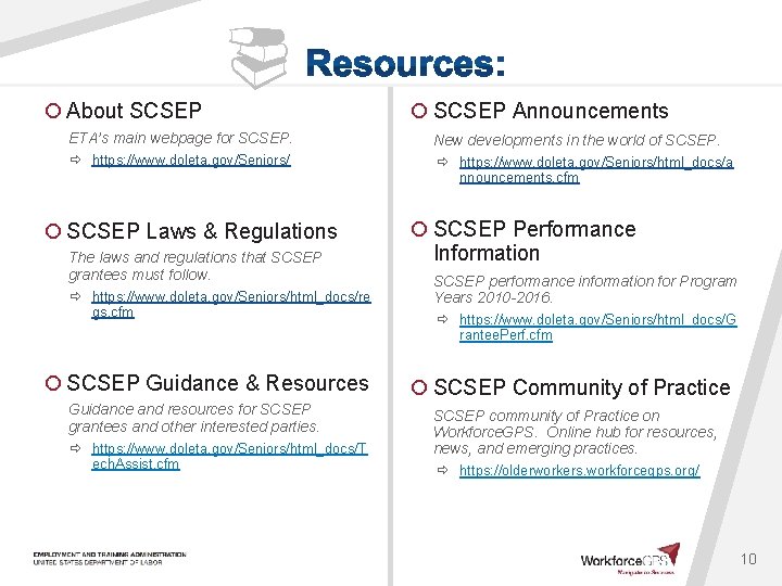  ¡ About SCSEP ETA’s main webpage for SCSEP. https: //www. doleta. gov/Seniors/ ¡
