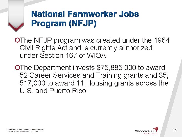 ¡The NFJP program was created under the 1964 Civil Rights Act and is currently
