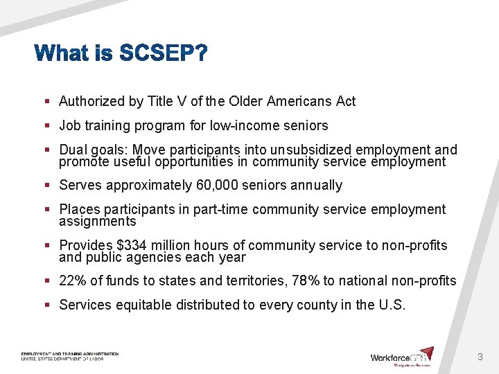 § Authorized by Title V of the Older Americans Act § Job training program