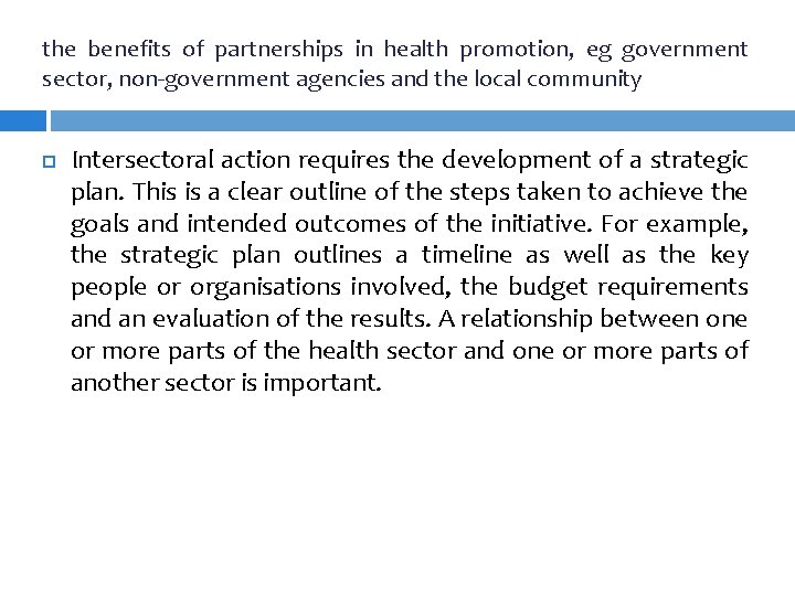 the benefits of partnerships in health promotion, eg government sector, non-government agencies and the