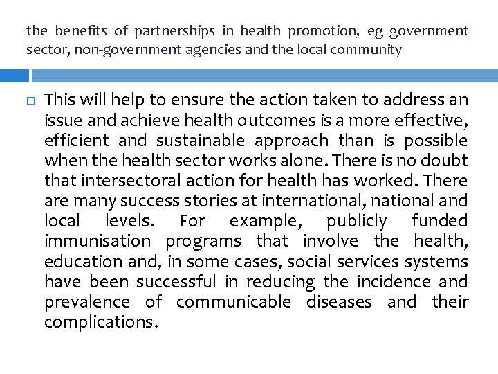 the benefits of partnerships in health promotion, eg government sector, non-government agencies and the