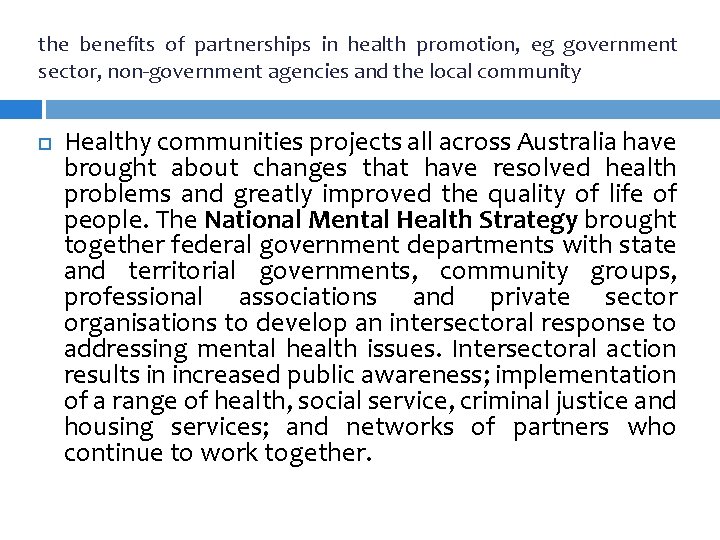 the benefits of partnerships in health promotion, eg government sector, non-government agencies and the