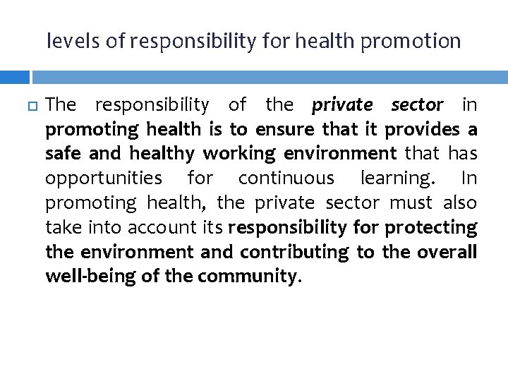 levels of responsibility for health promotion The responsibility of the private sector in promoting