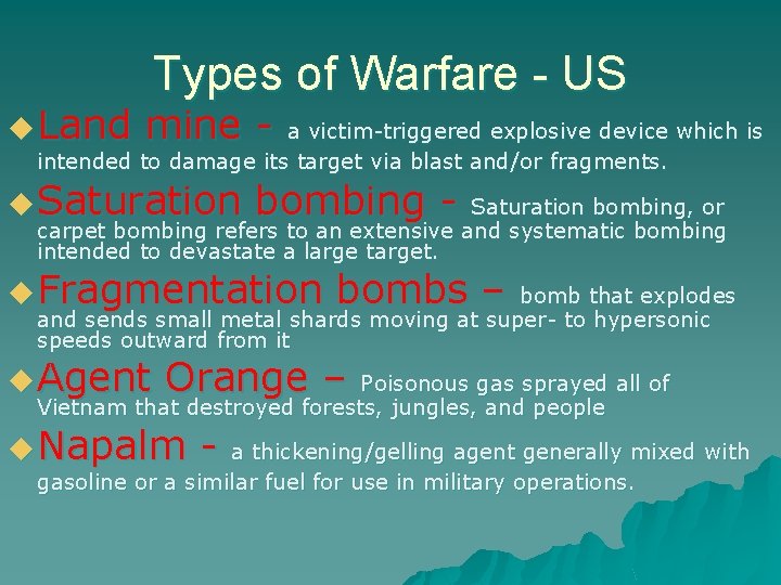 Types of Warfare - US u Land mine - a victim-triggered explosive device which