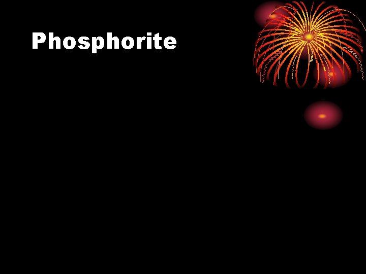 Phosphorite 