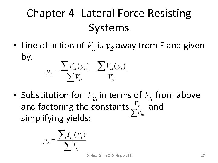Chapter 4 - Lateral Force Resisting Systems • Line of action of Vx is