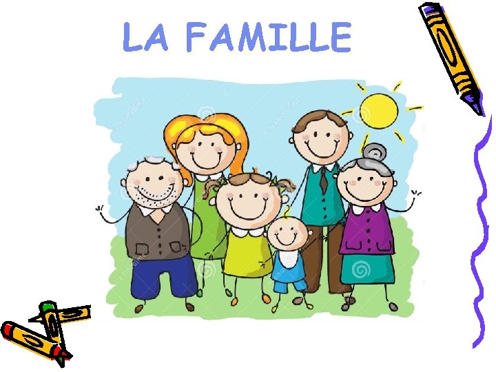 LA FAMILLE 