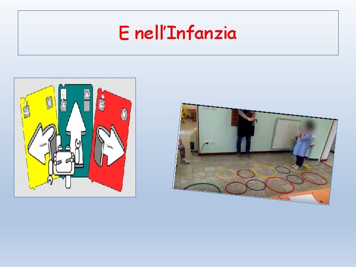 E nell’Infanzia 