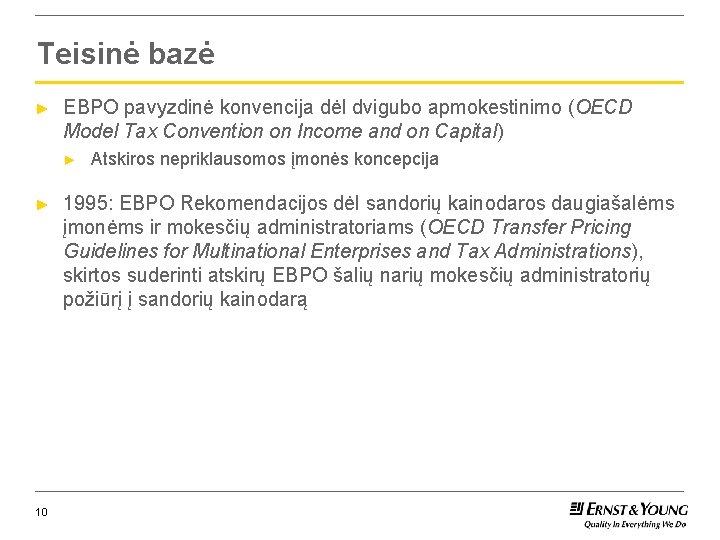 Teisinė bazė ► EBPO pavyzdinė konvencija dėl dvigubo apmokestinimo (OECD Model Tax Convention on
