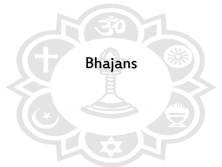 Bhajans 