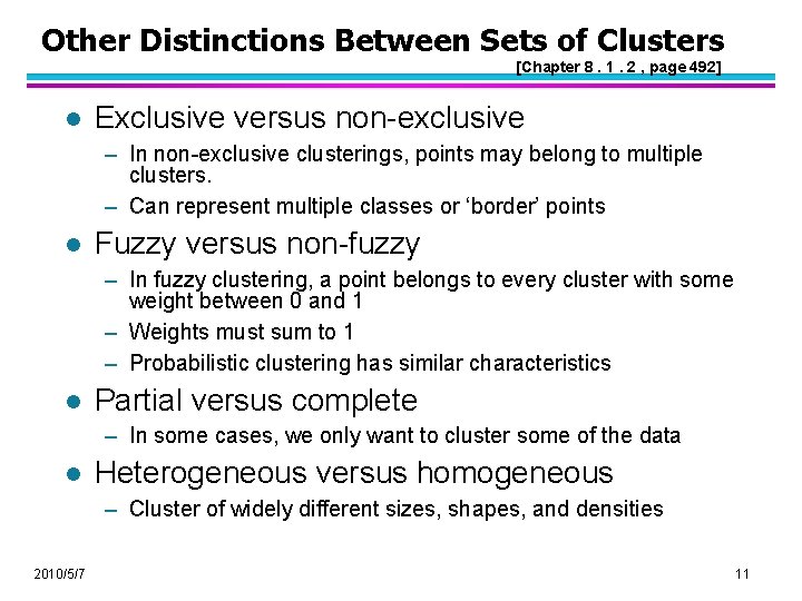 Other Distinctions Between Sets of Clusters [Chapter 8. 1. 2 , page 492] l