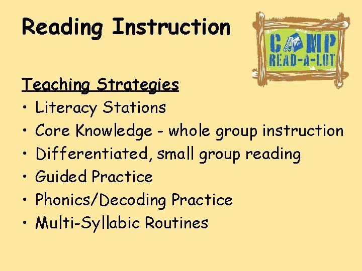 Reading Instruction Teaching Strategies • Literacy Stations • Core Knowledge - whole group instruction