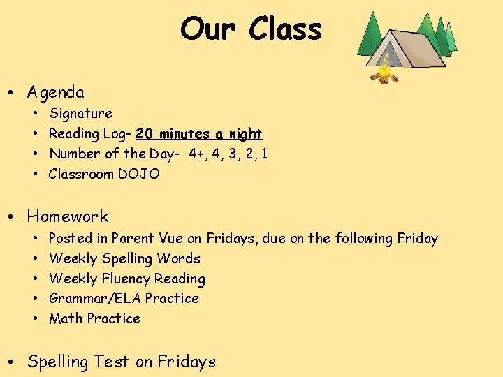 Our Class • Agenda • • Signature Reading Log- 20 minutes a night Number