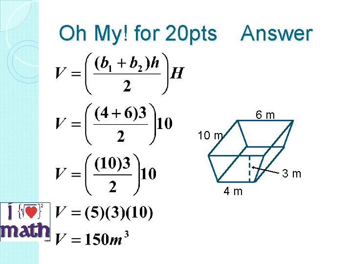 Oh My! for 20 pts Answer 6 m 10 m 3 m 4 m