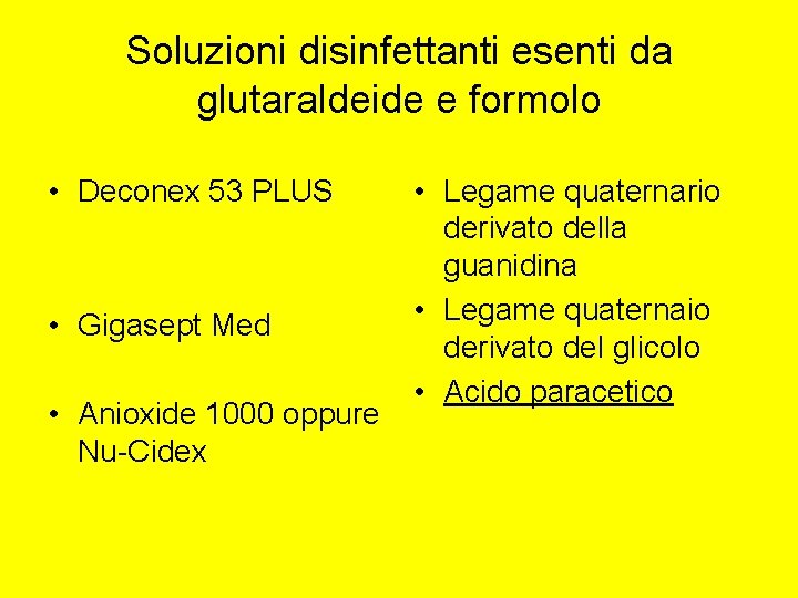Soluzioni disinfettanti esenti da glutaraldeide e formolo • Deconex 53 PLUS • Gigasept Med