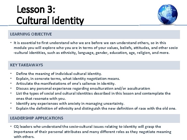 Lesson 3: Cultural Identity LEARNING OBJECTIVE • It is essential to first understand who