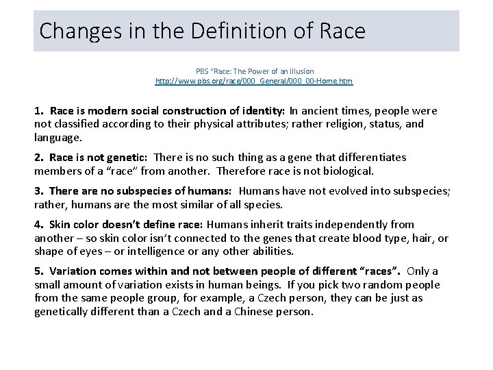 Changes in the Definition of Race PBS “Race: The Power of an Illusion http: