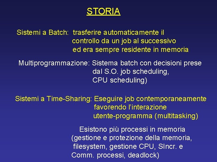 STORIA Sistemi a Batch: trasferire automaticamente il controllo da un job al successivo ed