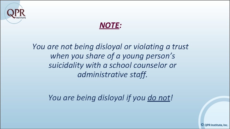 NOTE: You are not being disloyal or violating a trust when you share of