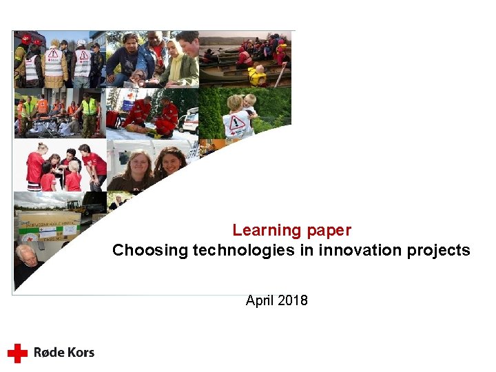 Learning paper Choosing technologies in innovation projects April 2018 