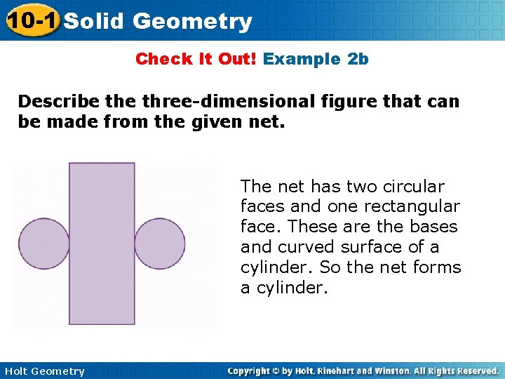 10 -1 Solid Geometry Check It Out! Example 2 b Describe three-dimensional figure that