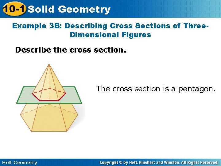 10 -1 Solid Geometry Example 3 B: Describing Cross Sections of Three. Dimensional Figures