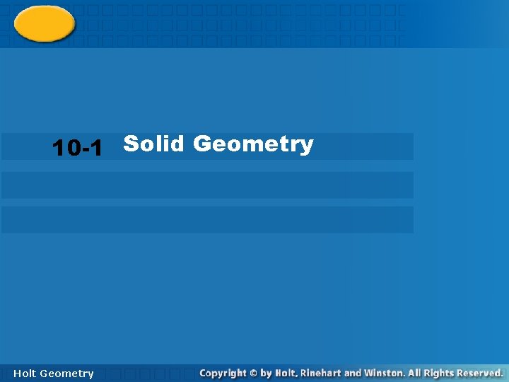 10 -1 Solid Geometry Holt Geometry 