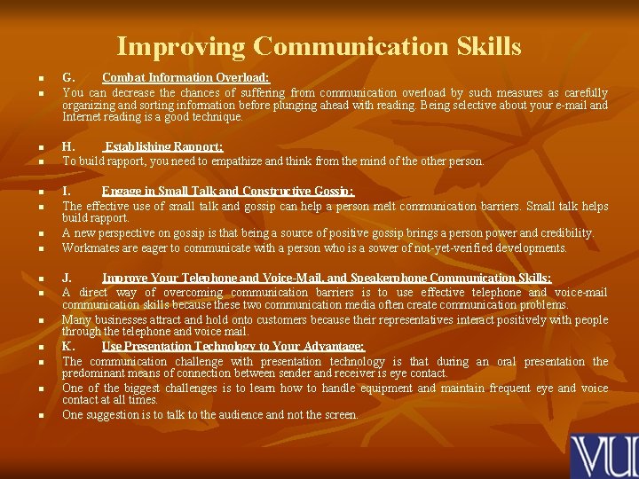 Improving Communication Skills n n n n G. Combat Information Overload: You can decrease