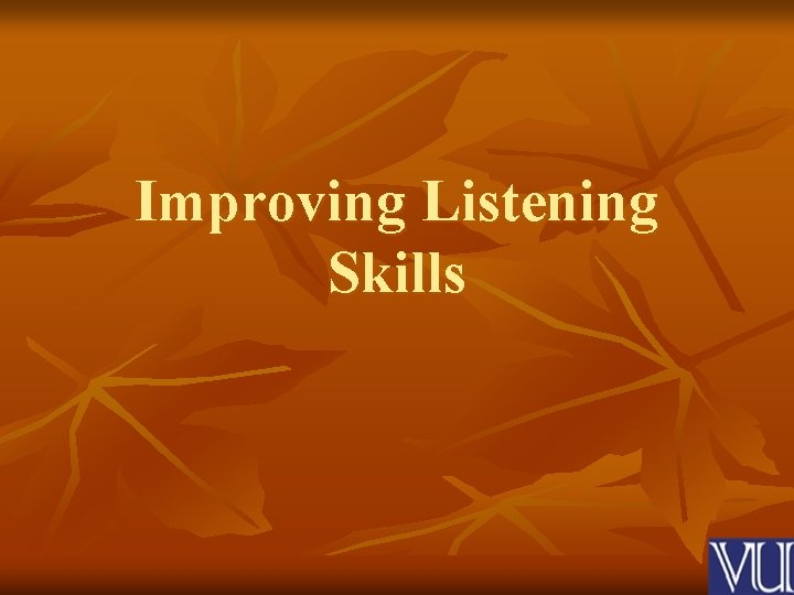 Improving Listening Skills 