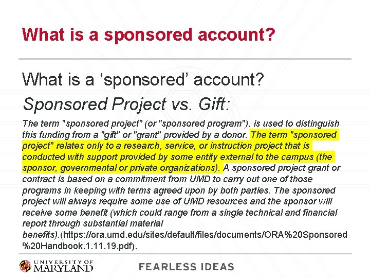 What is a sponsored account? What is a ‘sponsored’ account? Sponsored Project vs. Gift: