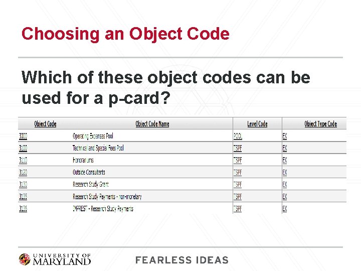 Choosing an Object Code Which of these object codes can be used for a