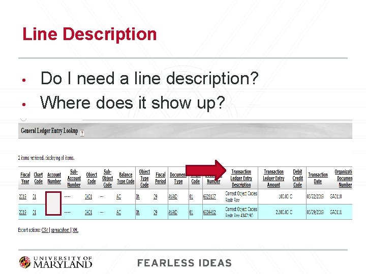 Line Description • • Do I need a line description? Where does it show