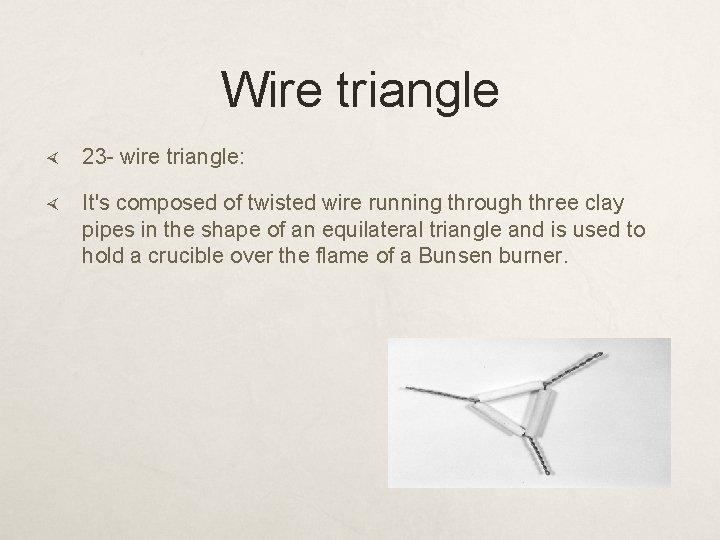 Wire triangle 23 - wire triangle: It's composed of twisted wire running through three