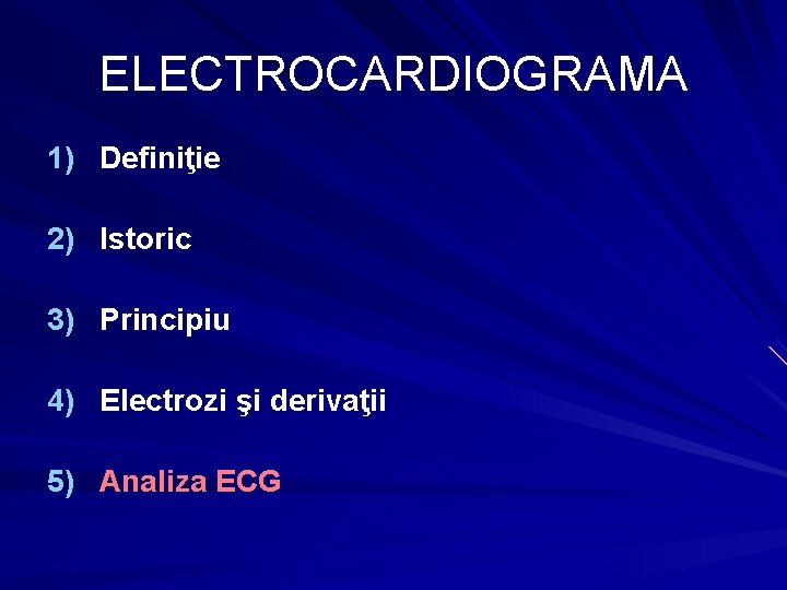 ELECTROCARDIOGRAMA 1) Definiţie 2) Istoric 3) Principiu 4) Electrozi şi derivaţii 5) Analiza ECG