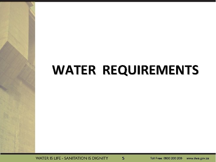 WATER REQUIREMENTS 5 