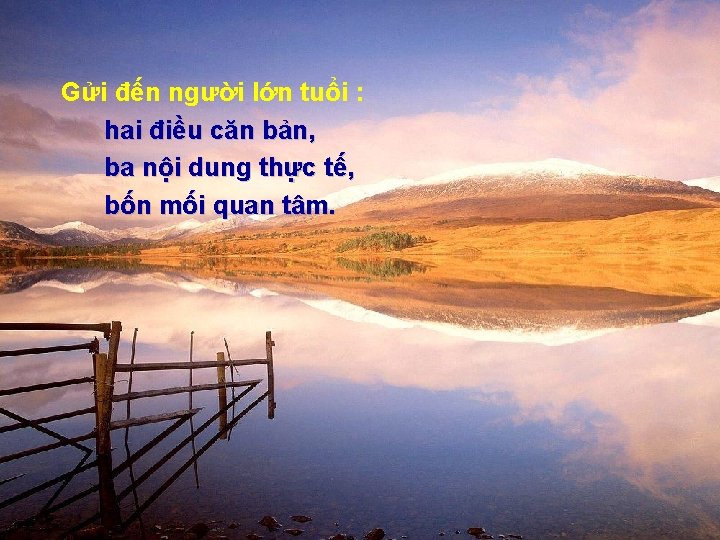 Gửi đến người lớn tuổi : hai điều căn bản, ba nội dung thực