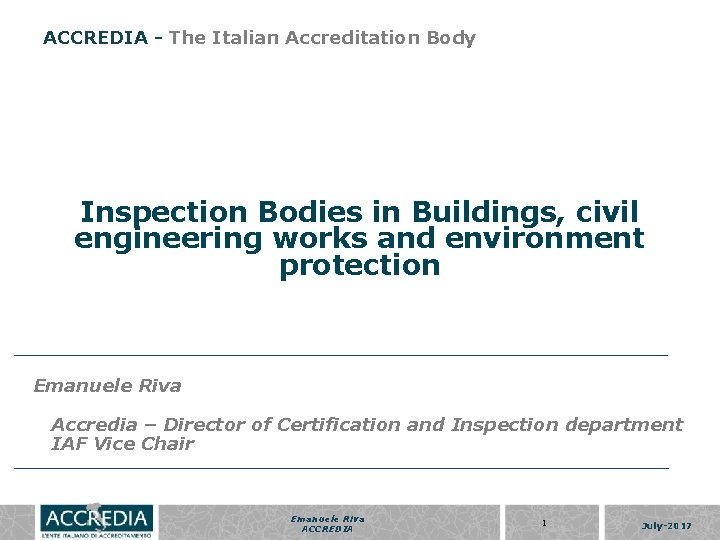 ACCREDIA - The Italian Accreditation Body Inspection Bodies in Buildings, civil engineering works and